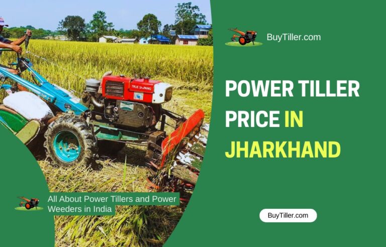 Power Tiller Price in Jharkhand: Farmer’s Buying Guide 2026
