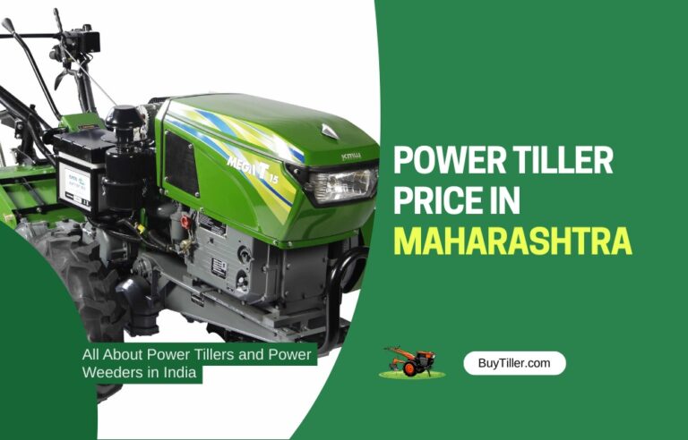 Power Tiller Price in Maharashtra (2025) – Best Models, Subsidy & Dealers