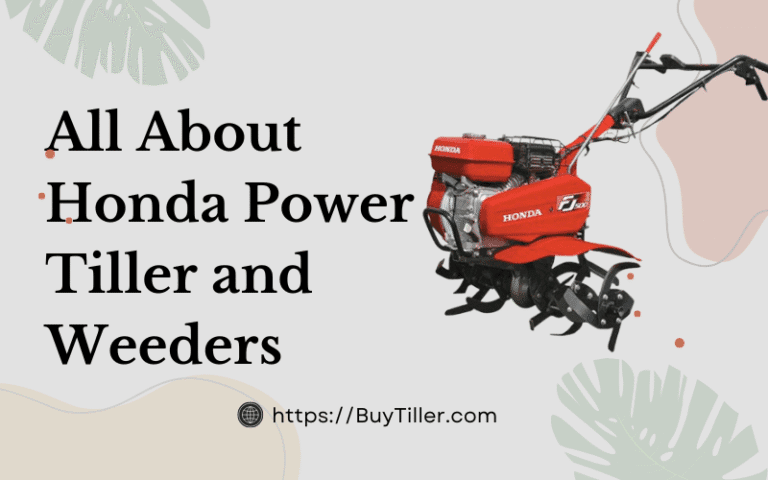 Honda Power Tiller Price in India (2025) – Latest Models, Features & FAQs