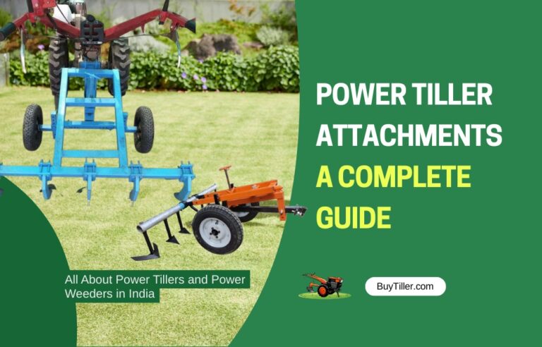Power Tiller Attachments: Complete Guide for Indian Farmers (2025)