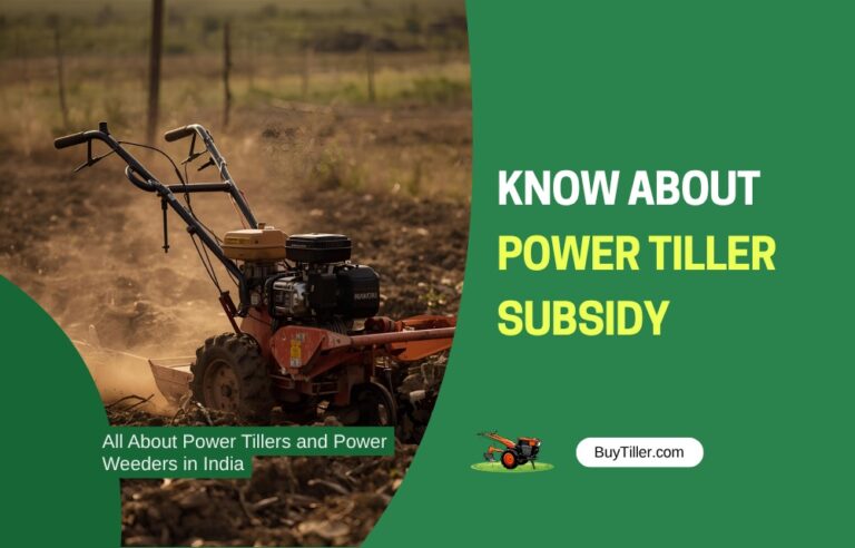 Power Tiller Subsidy in India: Complete Guide for Farmers