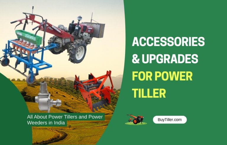Aftermarket Accessories & Upgrades for Power Tillers Farmers Should Know About
