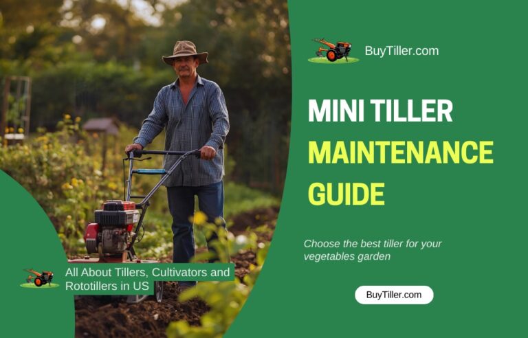 Mini Tiller Maintenance Guide for Long Life