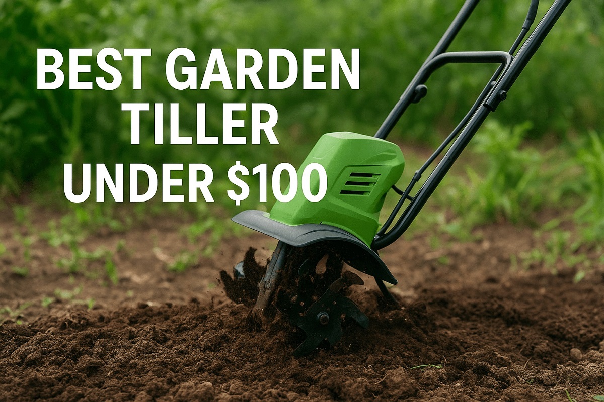 Best Garden Tillers Under $100 | Affordable & Easy to Use