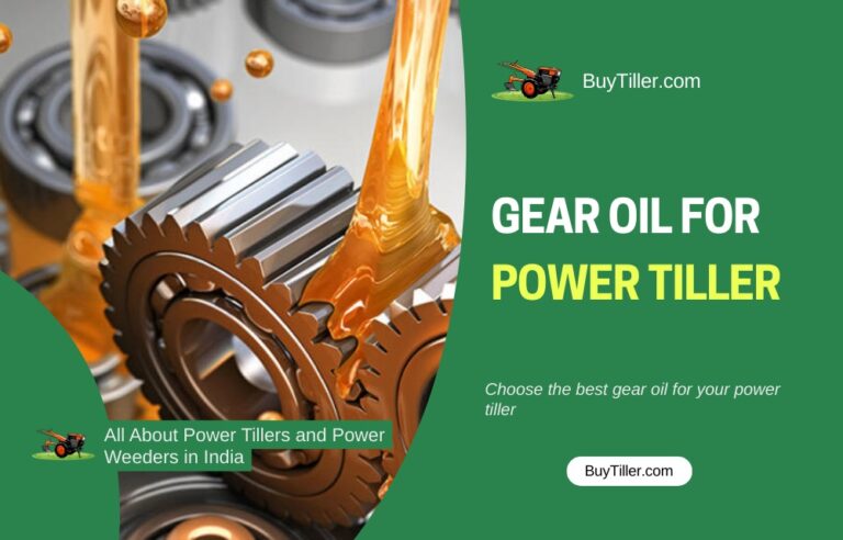 Best Gear Oil for Power Tillers in India (2026 Guide)