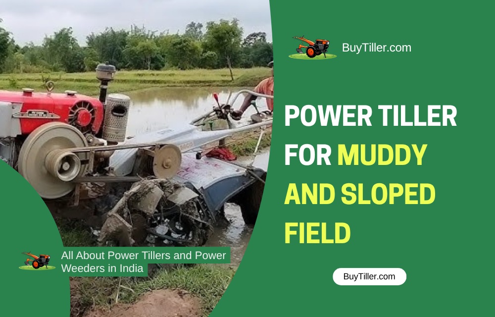 Best Tiller for Muddy or Sloped Fields – Complete Farmer’s Guide